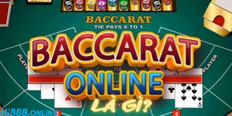 Game baccarat online là gì?