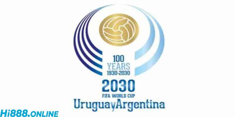 World Cup 2030 trùng với 100 năm kể từ kỳ đầu tiên được tổ chức tại Uruguay 
