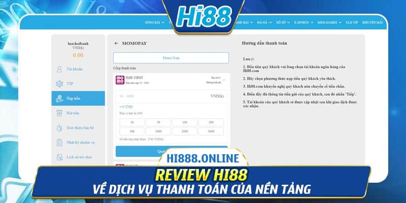Review Hi88 về dịch vụ thanh toán của nền tảng